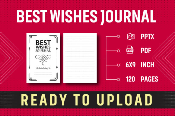 Best Wishes Journal - KDP Interior: A Versatile Tool for Your Creative and Professional Needs